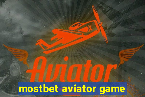 mostbet aviator game